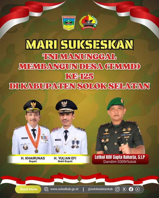 Selamat atas dimulainya TNI Manunggal Membangun Desa (TMMD) ke-125 di Kabupaten Solok Selatan